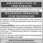 College of Physicians and Surgeons Pakistan (CPSP) Jobs 2025 – Telephone Operator Cum Technician in Karachi